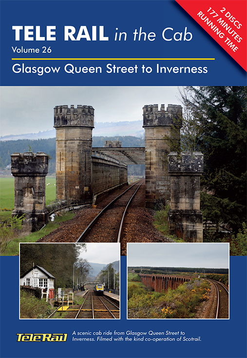 Telerail in the Cab Vol.26: Glasgow Queen Street to Inverness in 2023